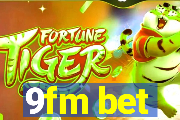 9fm bet